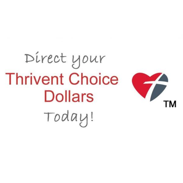 Direct your Thrivent Choice Dollars today!