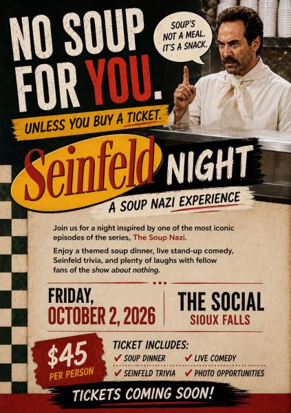 No Soup For You! SEINFELD NIGHT!